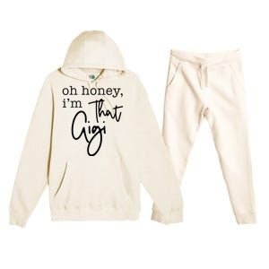 Oh Honey I'm That Gigi Gigi Life Funny Gigi Life Premium Hooded Sweatsuit Set