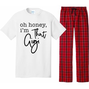 Oh Honey I'm That Gigi Gigi Life Funny Gigi Life Pajama Set