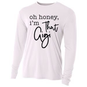 Oh Honey I'm That Gigi Gigi Life Funny Gigi Life Cooling Performance Long Sleeve Crew