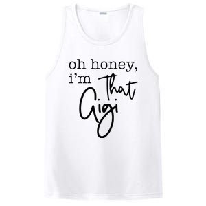 Oh Honey I'm That Gigi Gigi Life Funny Gigi Life PosiCharge Competitor Tank