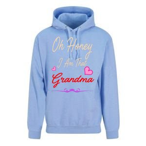 Oh Honey I Am That Grandma MotherS MomS Day Gift Cool Gift Unisex Surf Hoodie