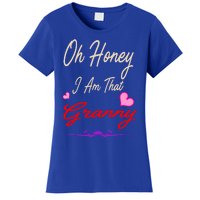 Oh Honey I Am That Granny MotherS MomS Day Gift Women's T-Shirt