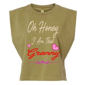 Oh Honey I Am That Granny MotherS MomS Day Gift Garment-Dyed Women's Muscle Tee