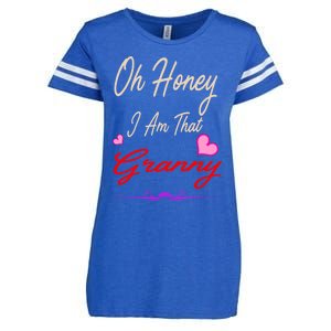 Oh Honey I Am That Granny MotherS MomS Day Gift Enza Ladies Jersey Football T-Shirt