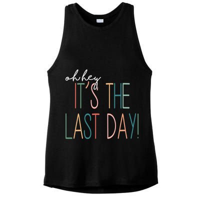 Oh Hey It's The Last Day Schools Out Summer Ladies PosiCharge Tri-Blend Wicking Tank
