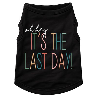 Oh Hey It's The Last Day Schools Out Summer Doggie Tank