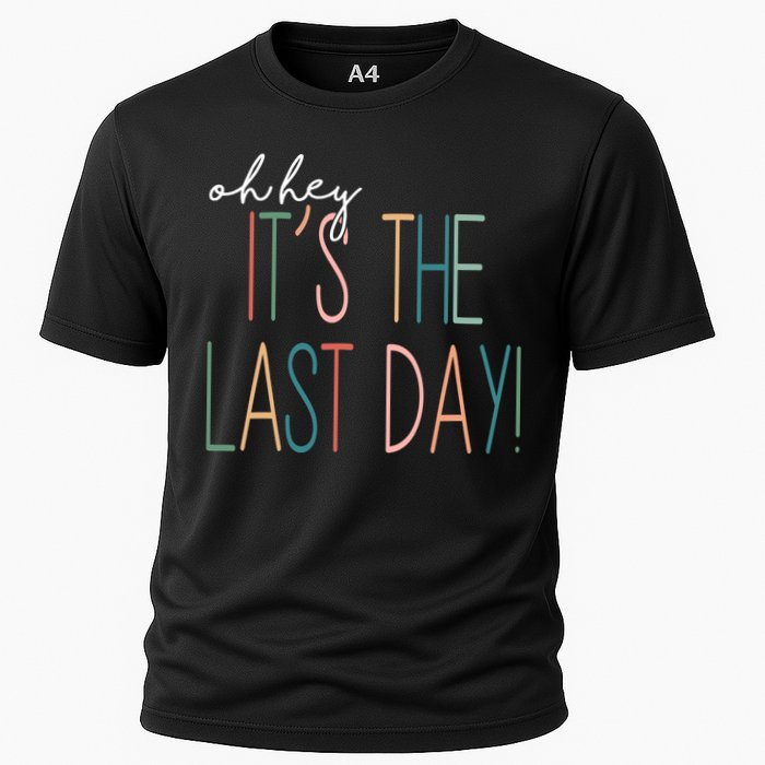 Oh Hey It's The Last Day Schools Out Summer Performance Shirt
