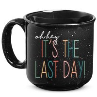 Oh Hey It's The Last Day Schools Out Summer 15oz Campfire Ceramic Mug