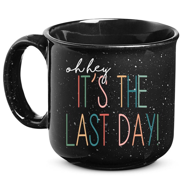 Oh Hey It's The Last Day Schools Out Summer 15oz Campfire Ceramic Mug