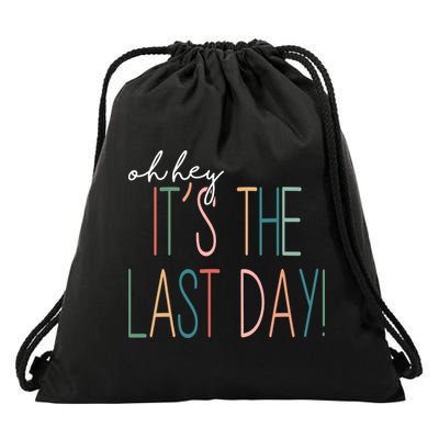 Oh Hey It's The Last Day Schools Out Summer Drawstring Bag