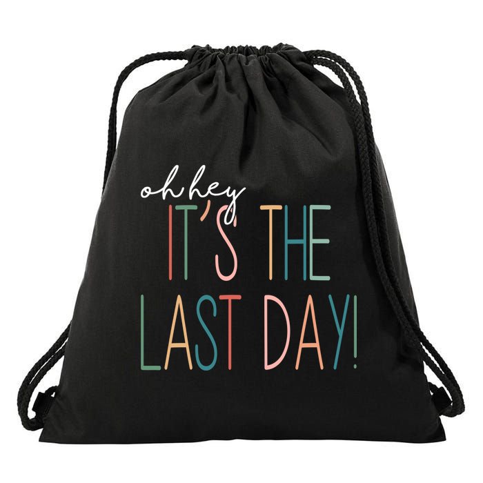 Oh Hey It's The Last Day Schools Out Summer Drawstring Bag