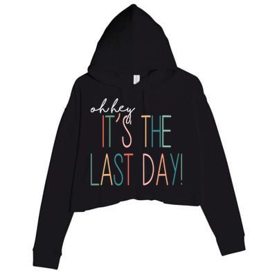 Oh Hey It's The Last Day Schools Out Summer Crop Fleece Hoodie