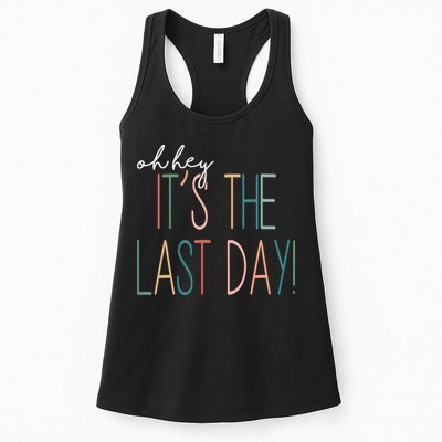 Oh Hey It's The Last Day Schools Out Summer Womens Tank Top