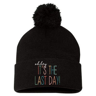 Oh Hey It's The Last Day Schools Out Summer Pom Pom 12in Knit Beanie