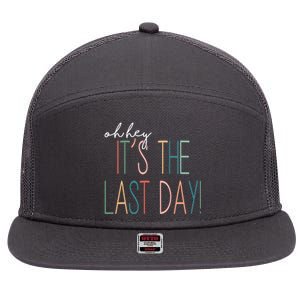 Oh Hey It's The Last Day Schools Out Summer 7 Panel Mesh Trucker Snapback Hat