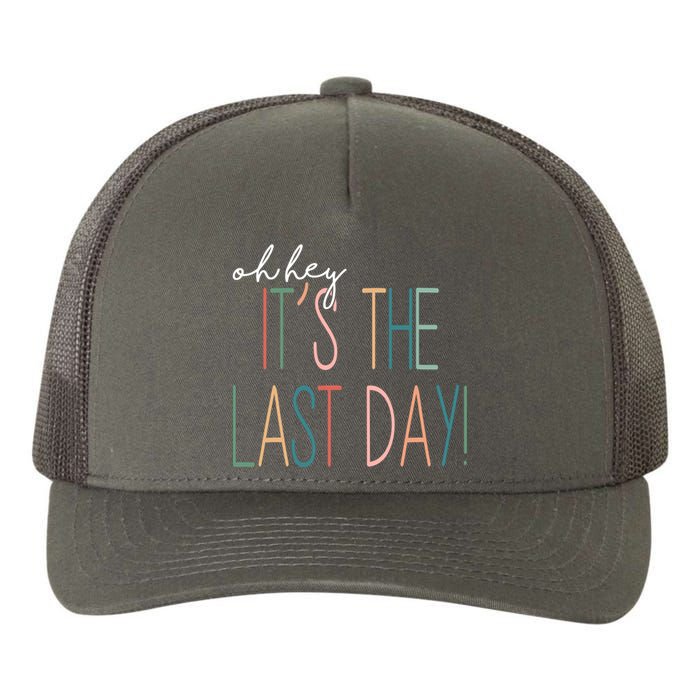 Oh Hey It's The Last Day Schools Out Summer Yupoong Adult 5-Panel Trucker Hat