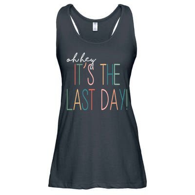 Oh Hey It's The Last Day Schools Out Summer Ladies Essential Flowy Tank