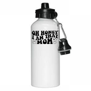 Oh Honey I Am That Mom Funny Groovy Quotes For Mom Aluminum Water Bottle