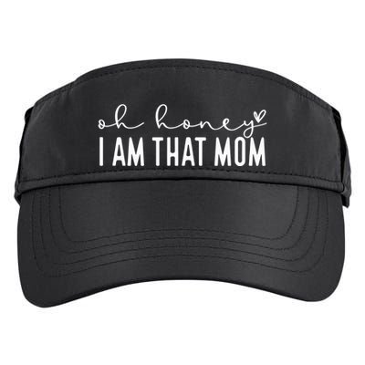 Oh Honey I Am That Mom Adult Drive Performance Visor