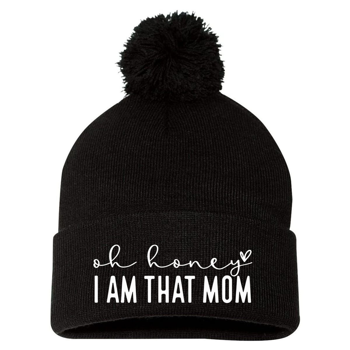 Oh Honey I Am That Mom Pom Pom 12in Knit Beanie