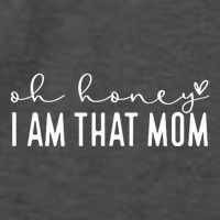 Oh Honey I Am That Mom Vector Backpack