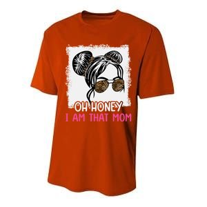 Oh Honey I Am That Mom Messy Hair Bun Leopard Gift Performance Sprint T-Shirt