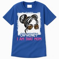 Oh Honey I Am That Mom Messy Hair Bun Leopard Gift Tall T-Shirt