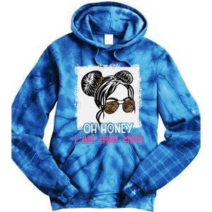 Oh Honey I Am That Mom Messy Hair Bun Leopard Gift Tie Dye Hoodie