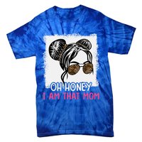 Oh Honey I Am That Mom Messy Hair Bun Leopard Gift Tie-Dye T-Shirt