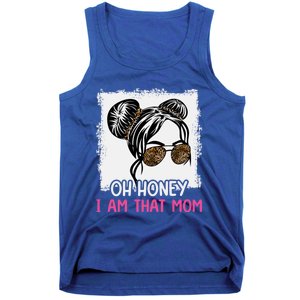 Oh Honey I Am That Mom Messy Hair Bun Leopard Gift Tank Top