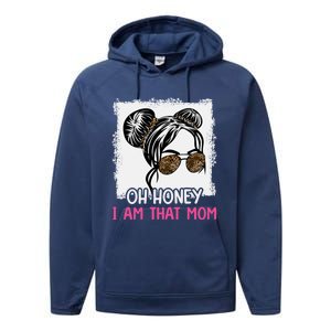 Oh Honey I Am That Mom Messy Hair Bun Leopard Gift Performance Fleece Hoodie