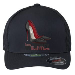 Oh Honey I Am That Mom S Shoes Heels Funny Gift Flexfit Unipanel Trucker Cap