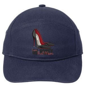 Oh Honey I Am That Mom S Shoes Heels Funny Gift 7-Panel Snapback Hat