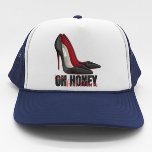 Oh Honey I Am That Mom S Shoes Heels Funny Gift Trucker Hat