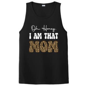 Oh Honey I Am That Mom Funny Mother Mama Gift PosiCharge Competitor Tank