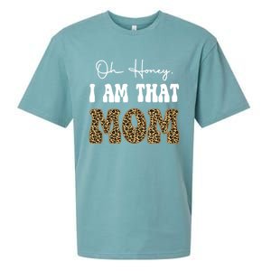 Oh Honey I Am That Mom Funny Mother Mama Gift Sueded Cloud Jersey T-Shirt