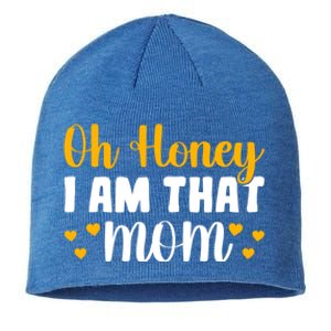 Oh Honey I Am That Mom Funny Mothers Day Gift Sustainable Beanie