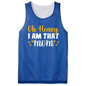 Oh Honey I Am That Mom Funny Mothers Day Gift Mesh Reversible Basketball Jersey Tank