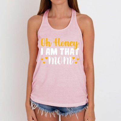 Oh Honey I Am That Mom Funny Mothers Day Gift Women's Knotted Racerback Tank