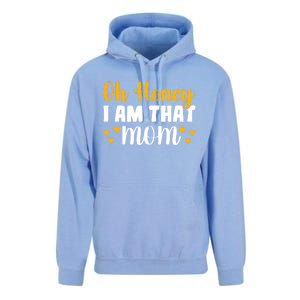 Oh Honey I Am That Mom Funny Mothers Day Gift Unisex Surf Hoodie