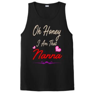 Oh Honey I Am That Nanna MotherS MomS Day Gift PosiCharge Competitor Tank