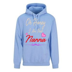 Oh Honey I Am That Nanna MotherS MomS Day Gift Unisex Surf Hoodie