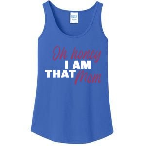 Oh Honey I Am That Mom Funny Cute Gift Ladies Essential Tank