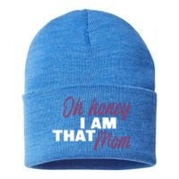 Oh Honey I Am That Mom Funny Cute Gift Sustainable Knit Beanie