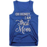 Oh Honey I Am That Mom MotherS Day Gift Tank Top