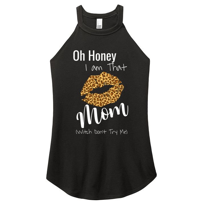 Oh Honey I Am That Mom Gift Women's Perfect Tri Rocker Tank