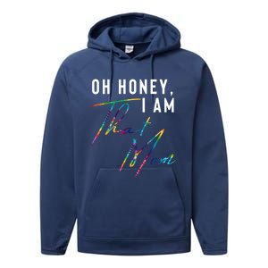 Oh Honey IM That Mom Funny Mom Life Humorous Mom Tie Dye Funny Gift Performance Fleece Hoodie