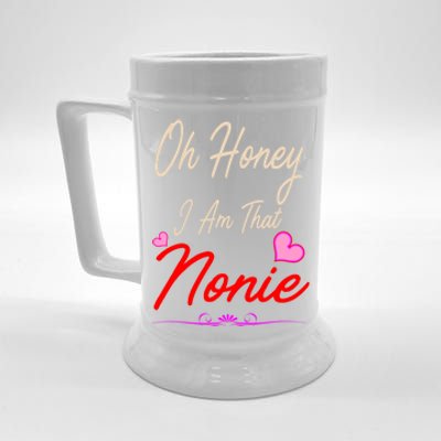 Oh Honey I Am That Nonie MotherS MomS Day Gift Beer Stein