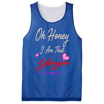 Oh Honey I Am That Yaya MotherS MomS Day Gift Cool Gift Mesh Reversible Basketball Jersey Tank