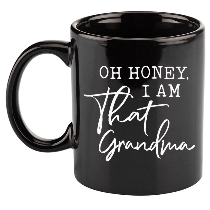 Oh Honey I Am That Grandma Mothers Day 11oz C Handle Ceramic Mug